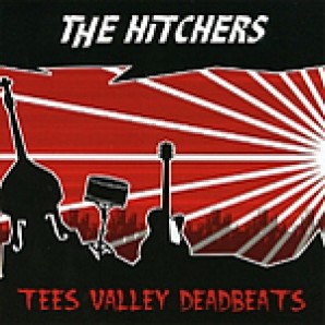 Hitchers - 'Tees Valley Deadbeats'  CD